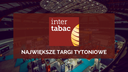 InterTabac 2024 - największe targi tytoniowe na świecie
